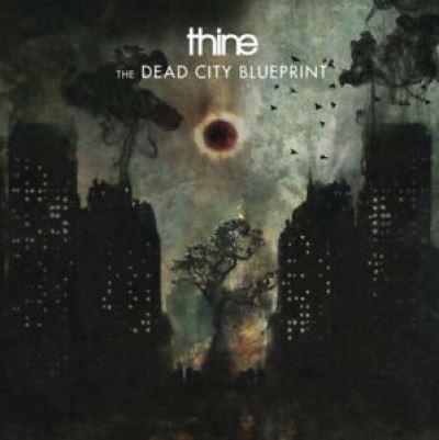 THINE - The Dead City Blueprint (CD)