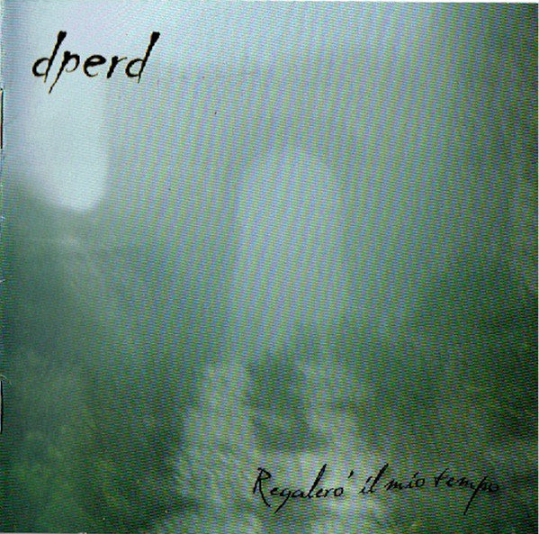 DPERD - Regalerò Il Mio Tempo (CD)