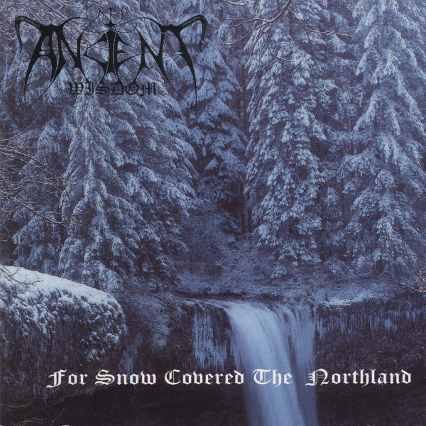 ANCIENT WISDOM - For Snow Covered The Northland (2 X CD)