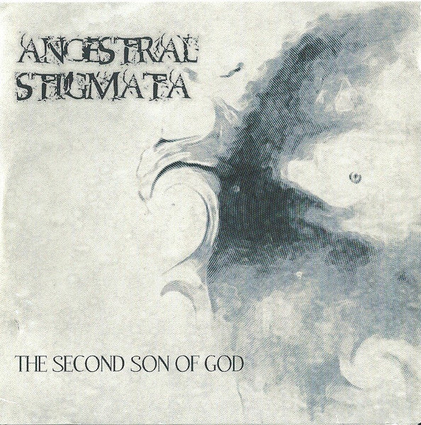 ANCESTRAL STIGMATA - The Second Son Of God (CD)