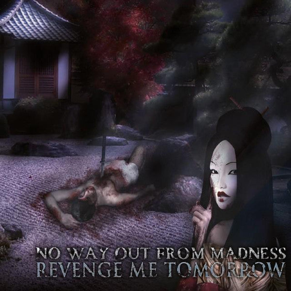 NO WAY OUT FROM MADNESS - Revenge Me Tomorrow (CD)