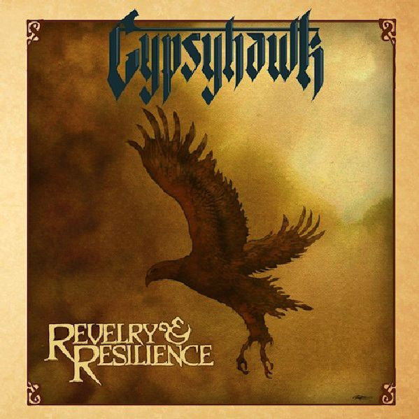 GYPSYHAWK - Revelry & Resilience (CD)