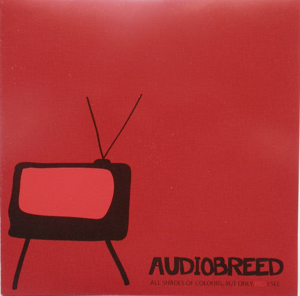 AUDIOBREED - All Shades Of Colours, But Only Red I See (CD)