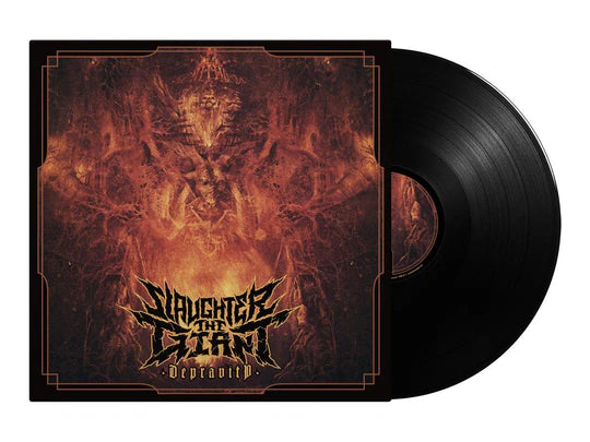SLAUGHTER THE GIANT - Depravity (Black Vinyl)