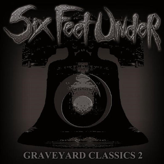 SIX FEET UNDER - Graveyard Classics 2 (CD)