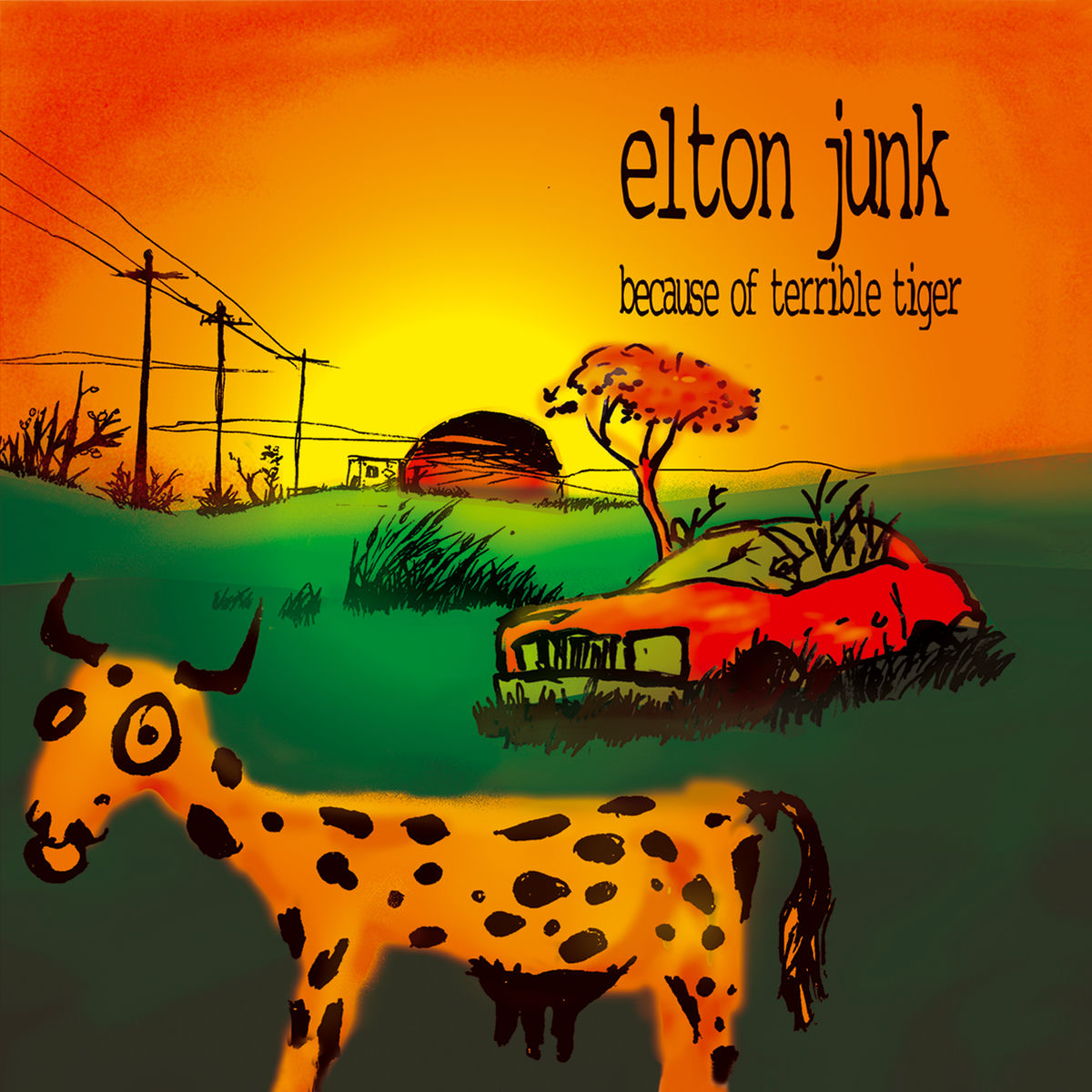ELTON JUNK - Because Of Terrible Tiger (CD)