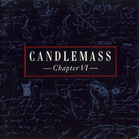 CANDLEMASS ‎– Chapter VI