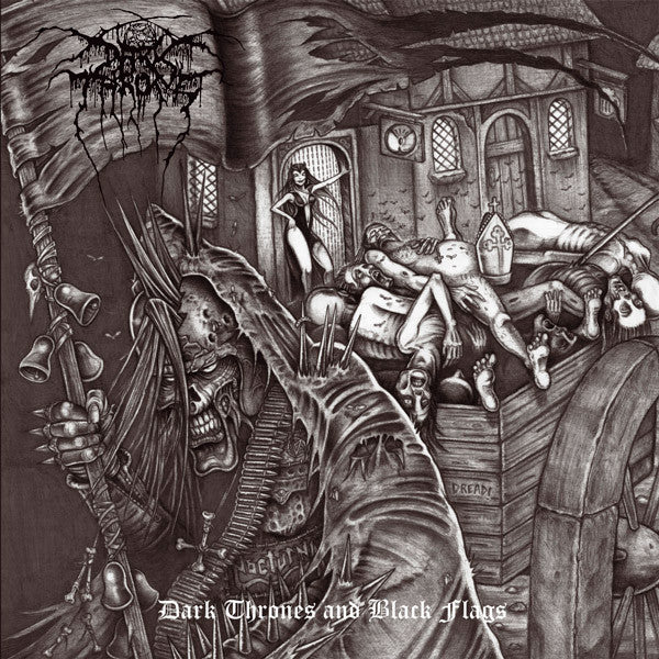 DARKTHRONE ‎– Dark Thrones And Black Flags