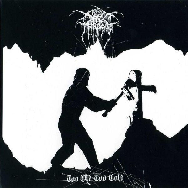 DARKTHRONE ‎– Too Old Too Cold