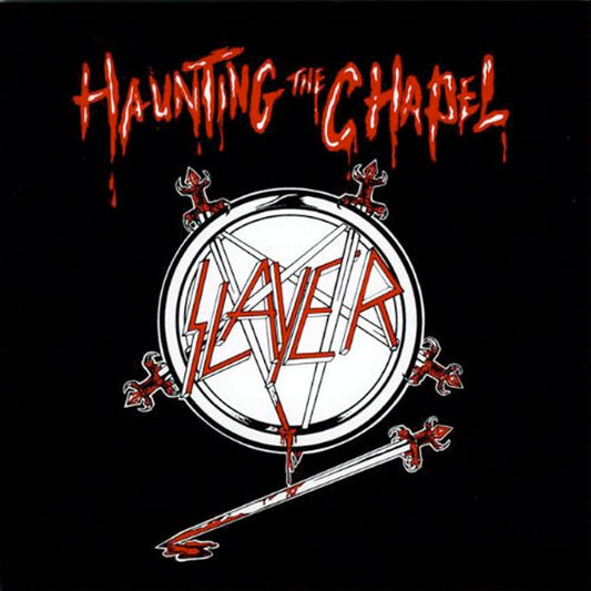 SLAYER - Haunting The Chapel