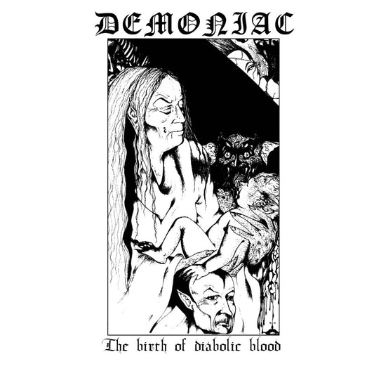 DEMONIAC - The Birth Of Diabolic Blood