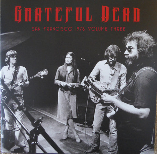 THE GRATEFUL DEAD - San Francisco 1976 Volume Three (Black Vinyls)