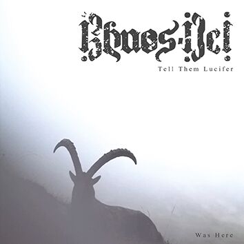 KHAOS DEI - Tell Them Lucifer Was Here