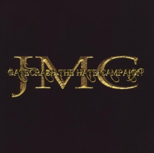 JMC - Gatecrash the Hate Campaign (CD)