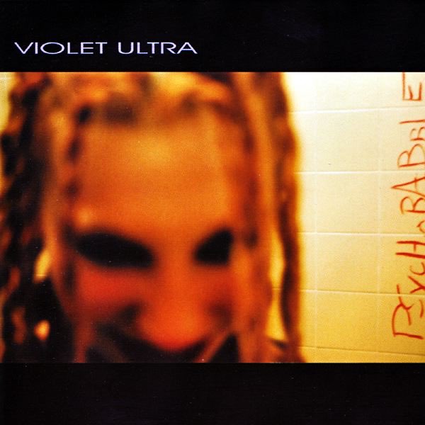 VIOLET ULTRA - Psychobabble (CD)