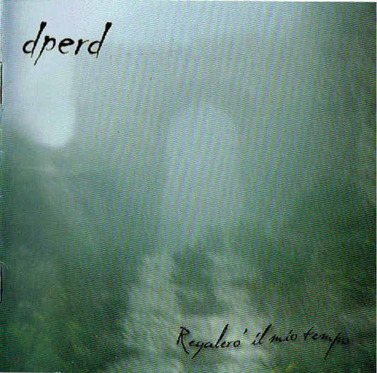 DPERD - Regalerò Il Mio Tempo (CD)