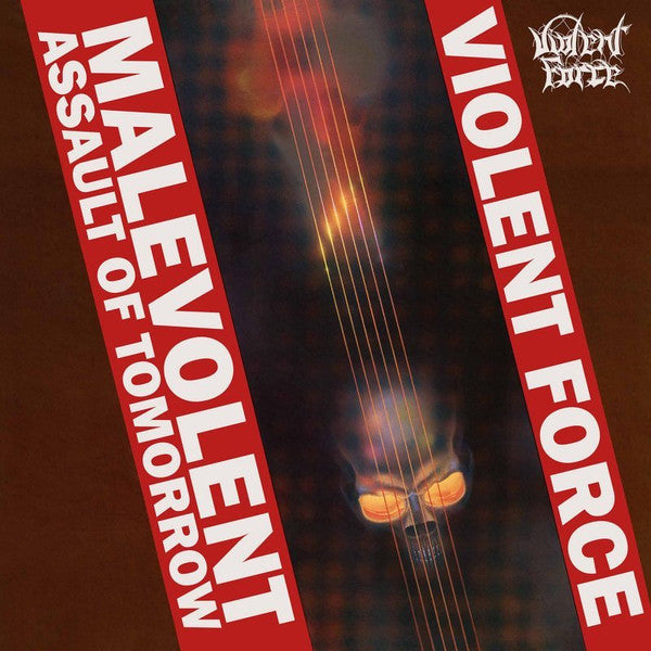 VIOLENT FORCE - Malevolent Assault Of Tomorrow (Brown/Orange Splatter Vinyl)