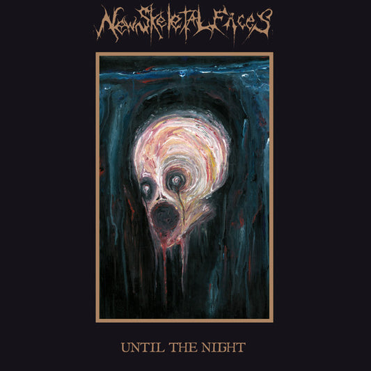 NEW SKELETAL FACES - Until The Night (CD)