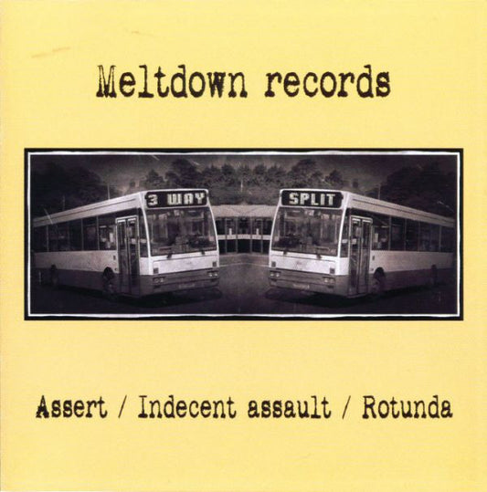 ASSERT/INDECENT ASSAULT/ROTUNDA - 3 Way Split (CD)
