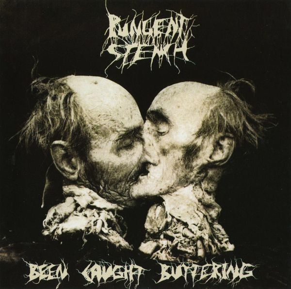 PUNGENT STENCH - Been Caught Buttering (Black Vinyl)