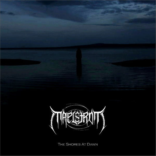 MAELSTROM - The Shores At Dawn (CD)