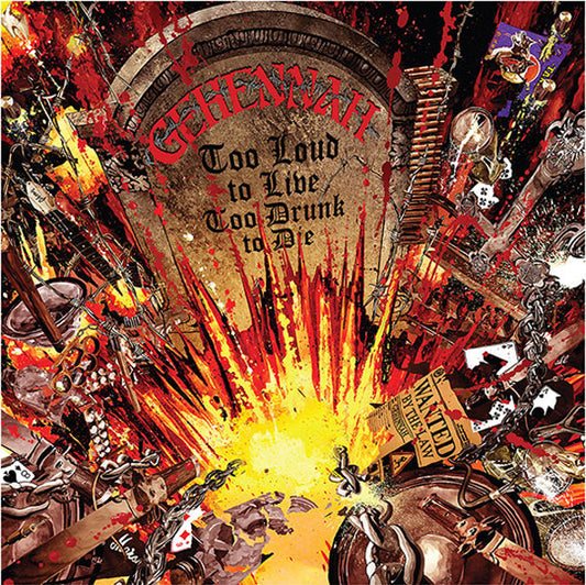 GEHENNAH - Too Loud To Live, Too Drunk To Die (2 X CD)