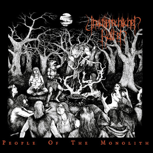 UNAUSSPRECHLICHEN KULTEN -  People Of The Monolith