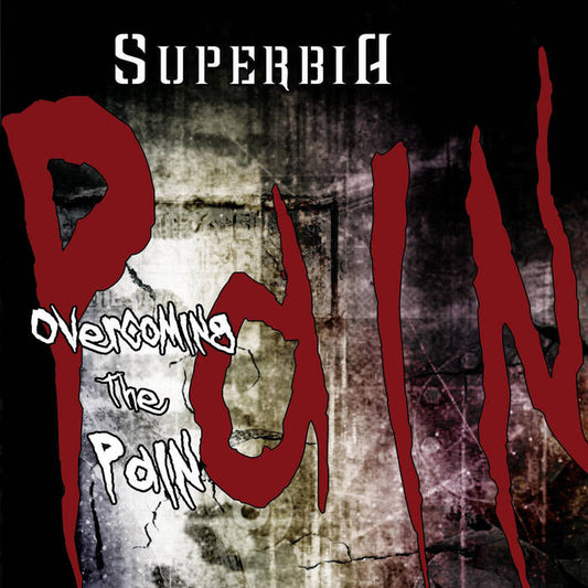 SUPERBIA - Overcoming The Pain (CD)