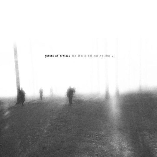 GHOSTS OF BRESLAU - And Should The Spring Come... (CD) Digipak