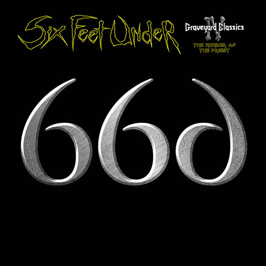 SIX FEET UNDER - Graveyard Classics IV: The Number Of The Priest (CD) Digisleeve