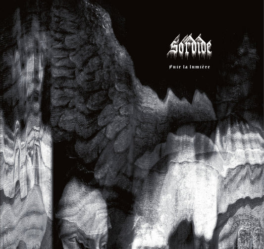SORDIDE - Fuir La Lumière (Black Vinyl)