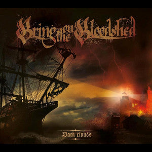 BRING ON THE BLOODSHED - Dark Clouds (CD) Digipak