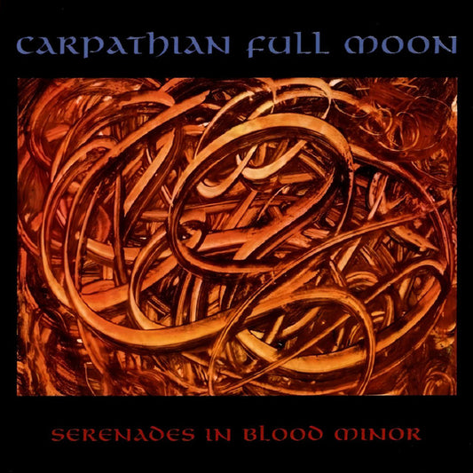 CARPATHIAN FULL MOON - Serenades In Blood Minor (Black Vinyl)