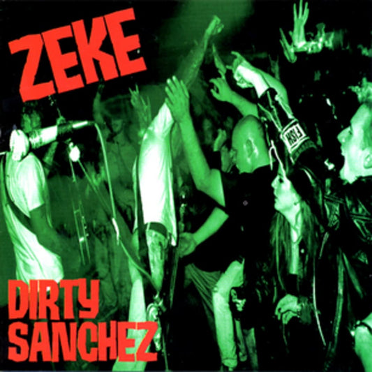 ZEKE - Dirty Sanchez (Black Vinyl)