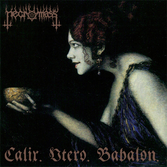 NECROMASS - Calix.Utero.Babalon