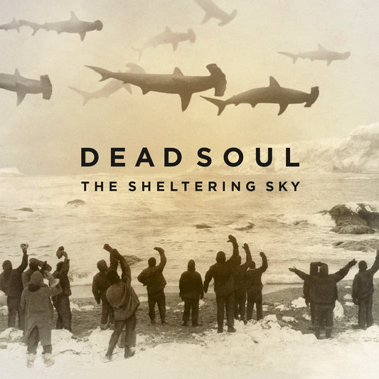 DEAD SOUL ‎– the sheltering sky