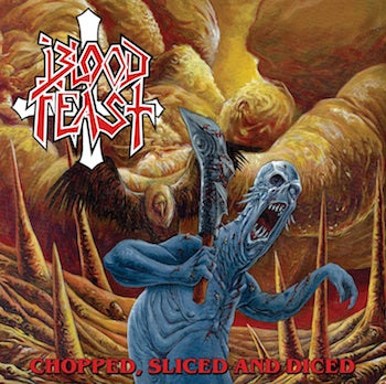 BLOOD FEAST - Chopped, Sliced And Diced