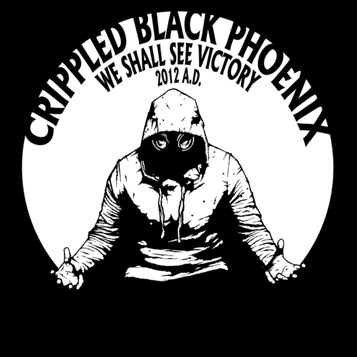 CRIPPLED BLACK PHOENIX - We Shall See Victory 2012 A.D.