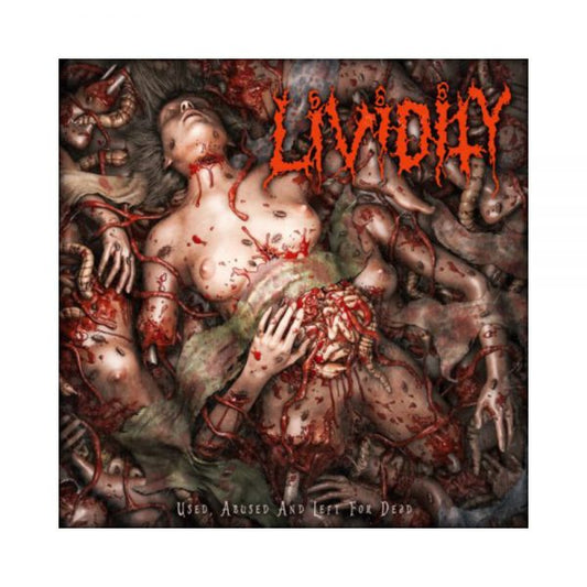 LIVIDITY - Used, Abused, And Left For Dead