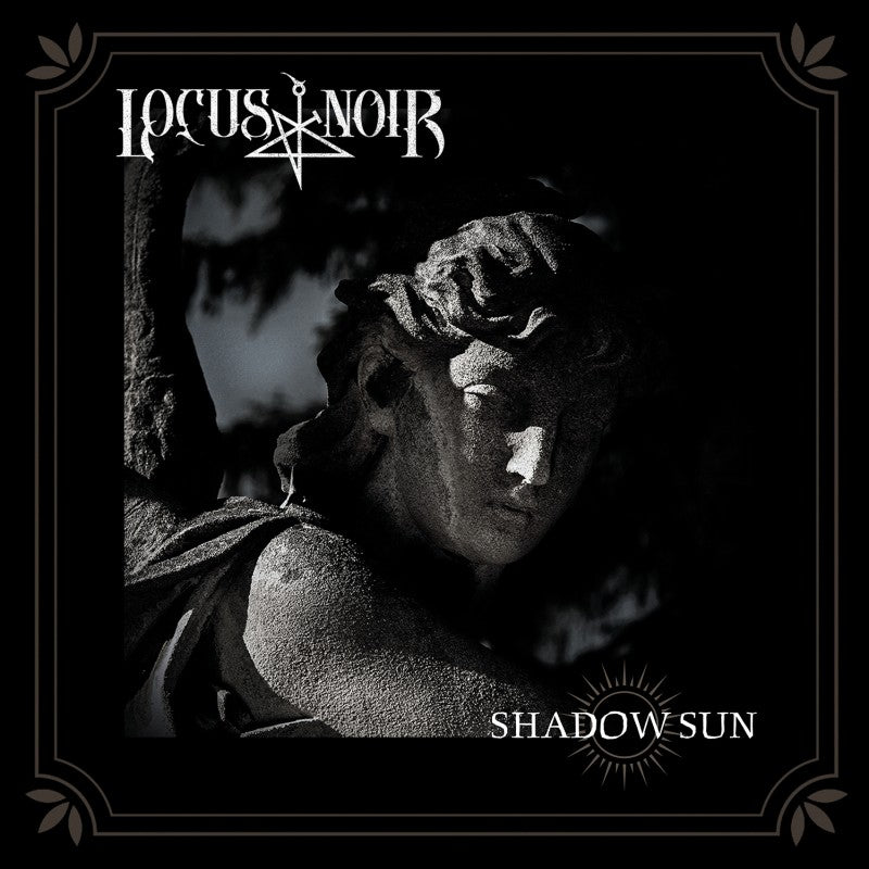 LOCUS NOIR - Shadow Sun (Marbled [Shadow Sun Edition] Vinyl)