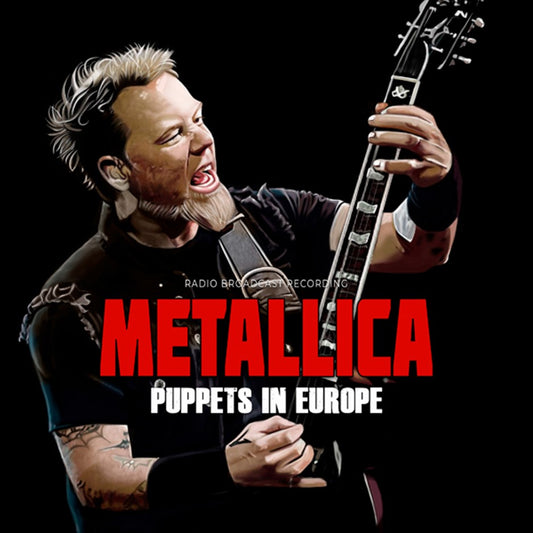 METALLICA - Puppets In Europe