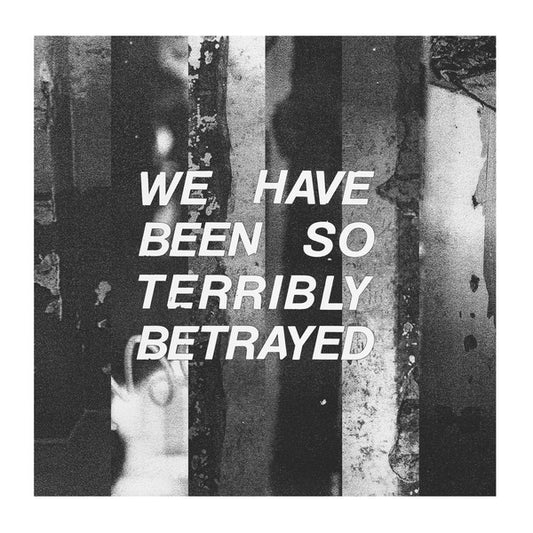 PARTISAN -  We Have Been So Terribly Betrayed