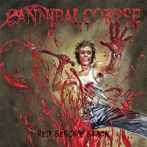 CANNIBAL CORPSE - Red Before Black
