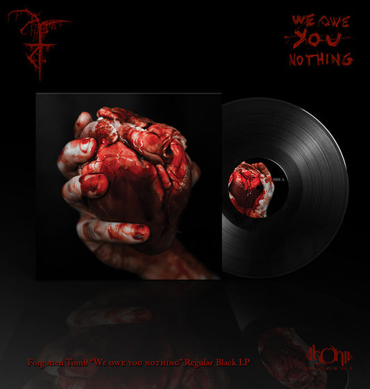 FORGOTTEN TOMB - We Owe You Nothing