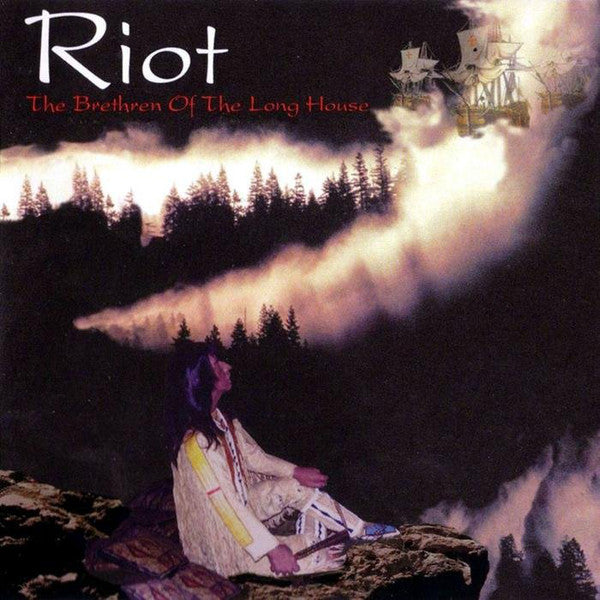 RIOT - The Brethren Of The Long House