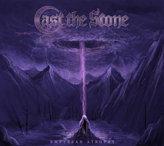 CAST THE STONE - Empyrean Atrophy