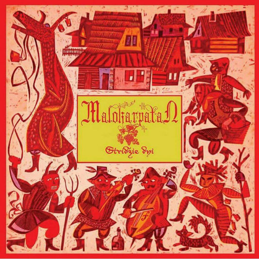 MALOKARPATAN - Stridžie Dni
