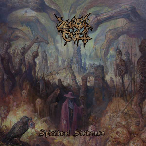 ZEALOT CULT - Spiritual Sickness