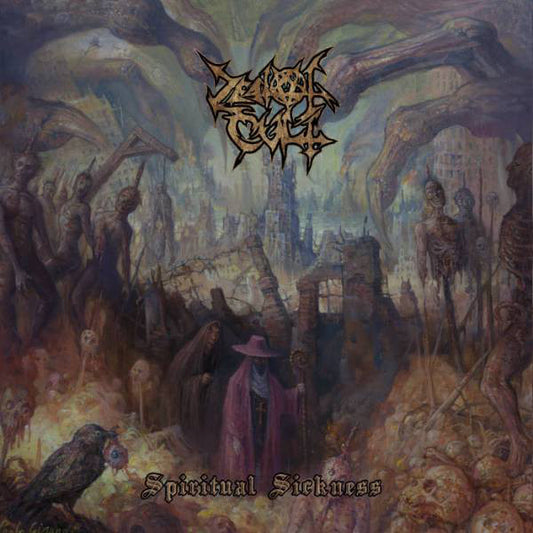 ZEALOT CULT - Spiritual Sickness