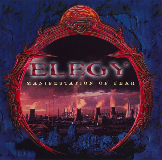 ELEGY - Manifestation Of Fear